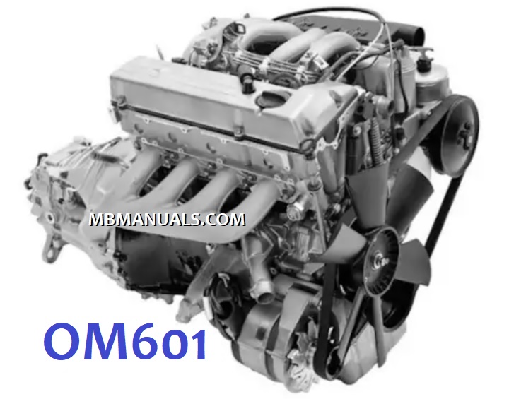Mercedes OM601 Motor Service Repair Manual