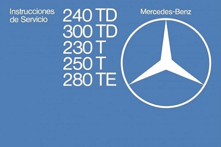 Mercedes Benz Spanish Instrucciones de Sevicio: W123 240TD 300TD 230T 250T 280TE
